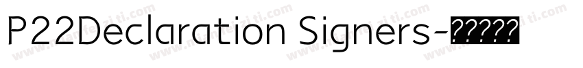P22Declaration Signers字体转换